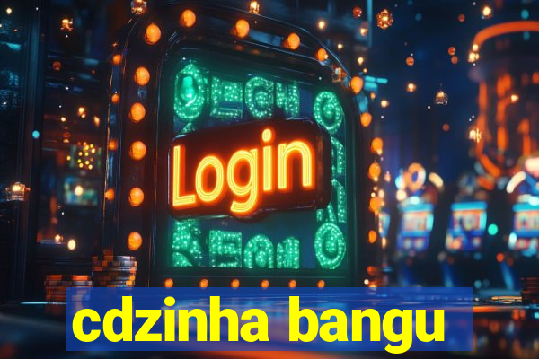 cdzinha bangu